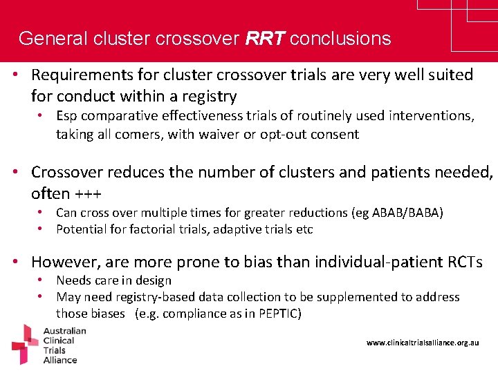 General cluster crossover RRT conclusions • Requirements for cluster crossover trials are very well