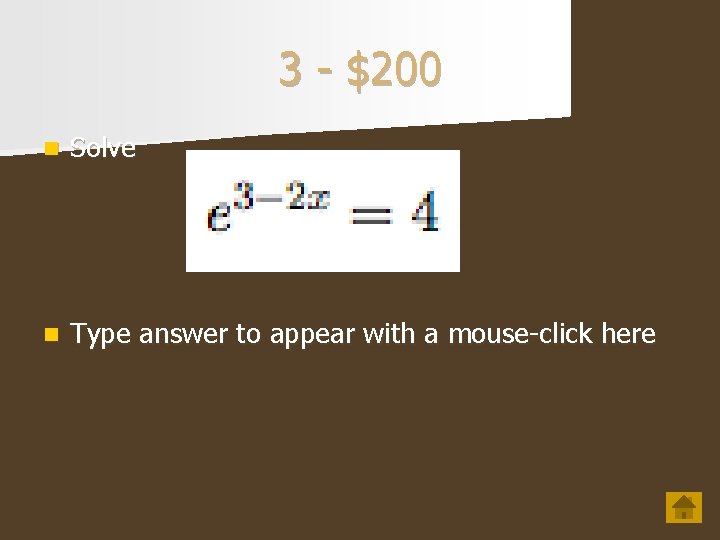 3 - $200 n Solve n Type answer to appear with a mouse-click here