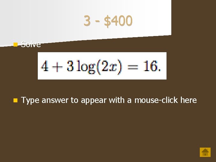 3 - $400 n Solve n Type answer to appear with a mouse-click here