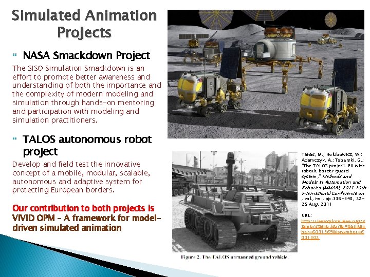 Simulated Animation Projects NASA Smackdown Project The SISO Simulation Smackdown is an effort to Simulated Animation Projects NASA Smackdown Project The SISO Simulation Smackdown is an effort to