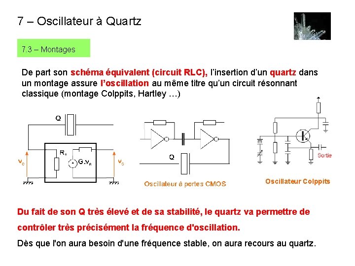 7 – Oscillateur à Quartz 7. 3 – Montages De part son schéma équivalent