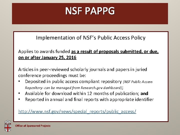 OSP NSF Brown PAPPG Bag Implementation of NSF’s Public Access Policy Applies to awards