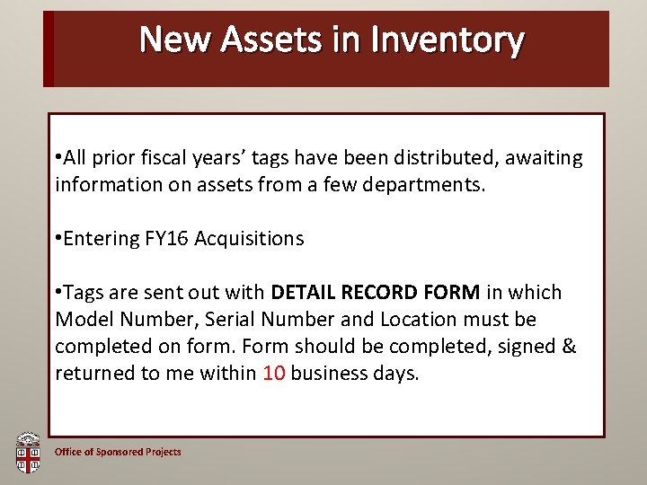 New. OSP Assets Brown in Inventory Bag • All prior fiscal years’ tags have