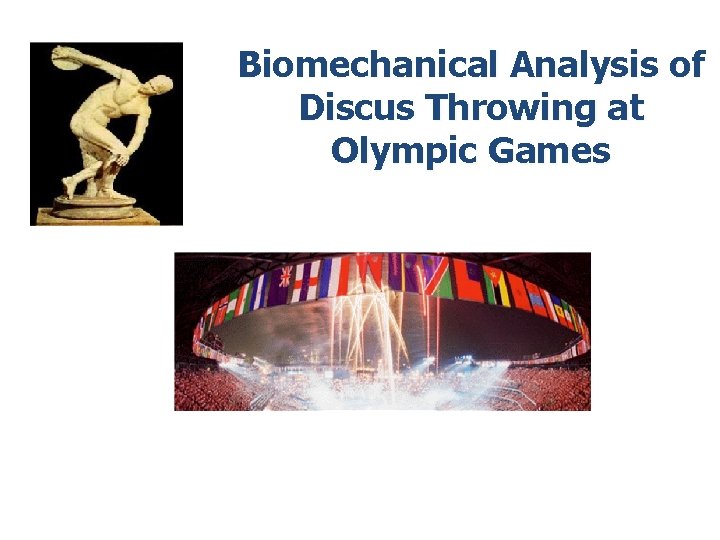 Biomechanical Analysis of Discus Throwing at Olympic Games 