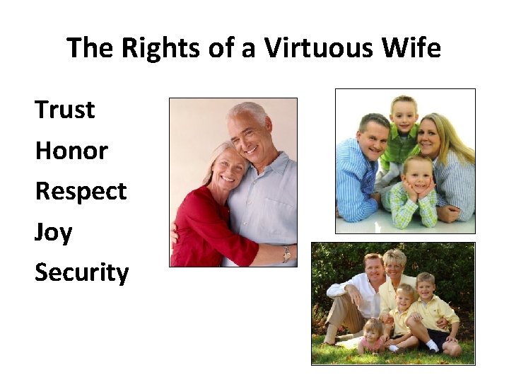 The Rights of a Virtuous Wife Trust Honor Respect Joy Security 