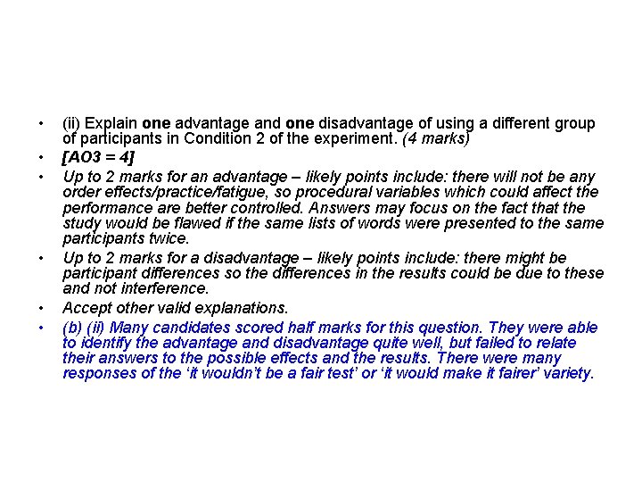  • • • (ii) Explain one advantage and one disadvantage of using a