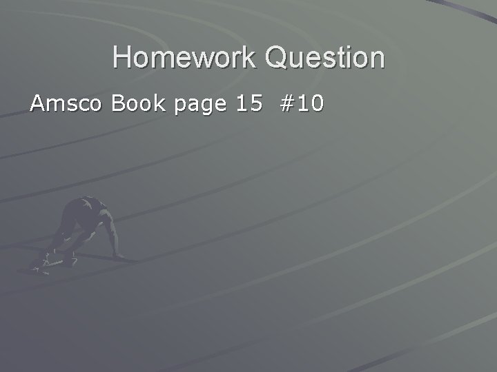 Homework Question Amsco Book page 15 #10 