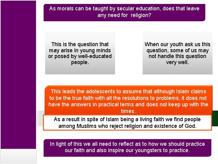 As morals can be taught by secular education, does that leave any need for