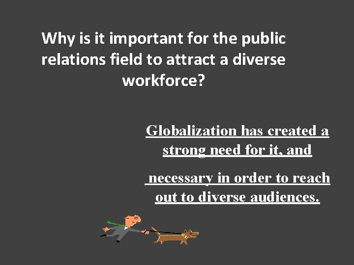 Why is it important for the public relations field to attract a diverse workforce?