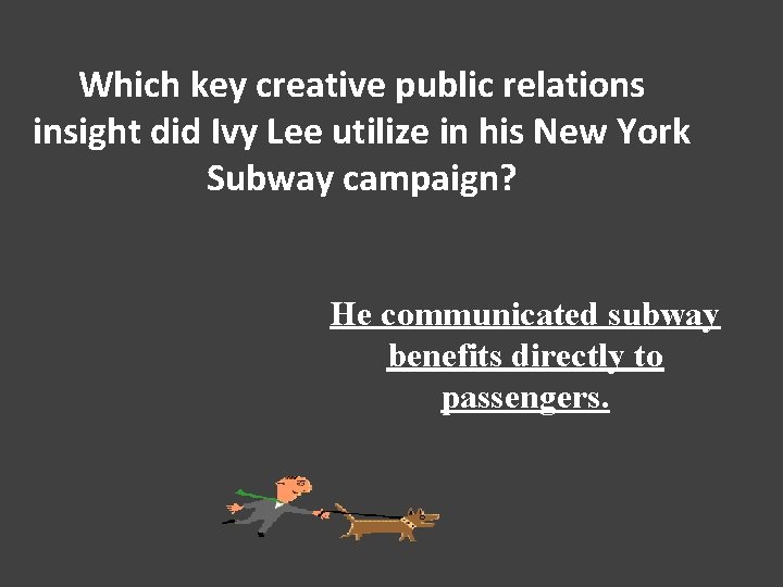 Which key creative public relations insight did Ivy Lee utilize in his New York