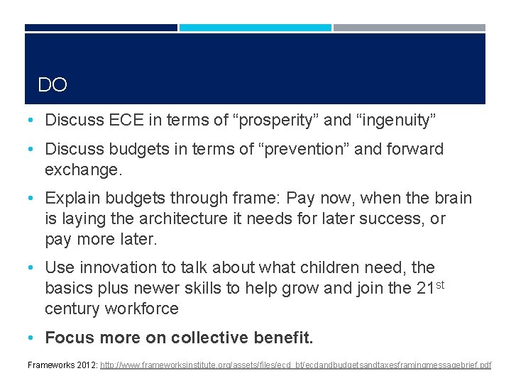 DO • Discuss ECE in terms of “prosperity” and “ingenuity” • Discuss budgets in