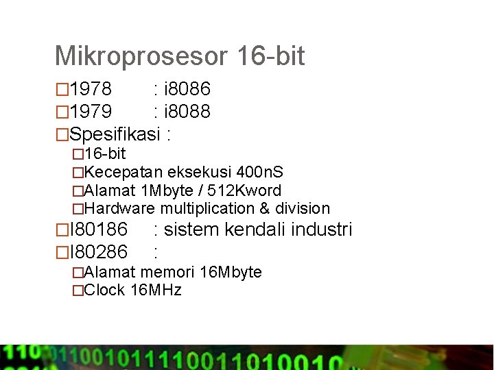 Mikroprosesor 16 -bit � 1978 : i 8086 � 1979 : i 8088 �Spesifikasi