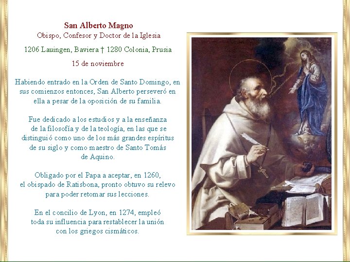 San Alberto Magno Obispo, Confesor y Doctor de la Iglesia 1206 Lauingen, Baviera †
