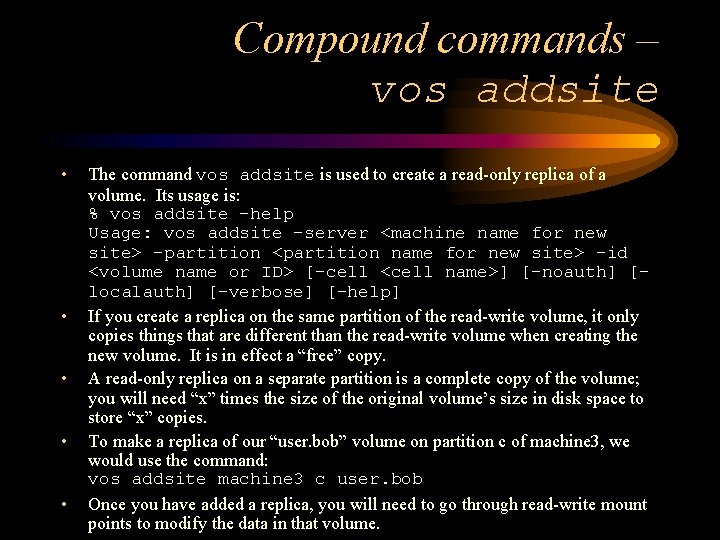 Compound commands – vos addsite • • • The command vos addsite is used