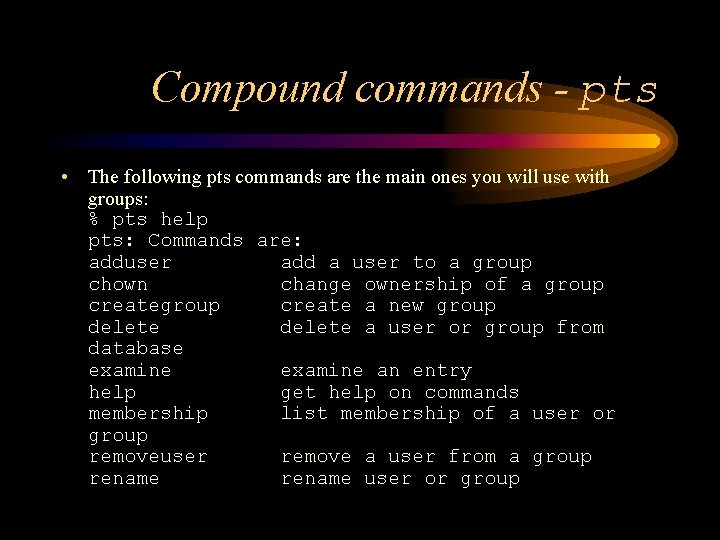 Compound commands - pts • The following pts commands are the main ones you