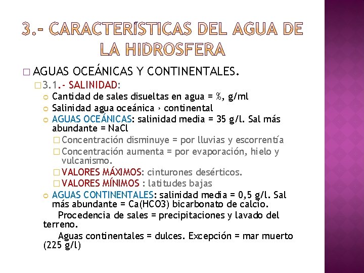 � AGUAS OCEÁNICAS � 3. 1. - SALINIDAD: Y CONTINENTALES. Cantidad de sales disueltas