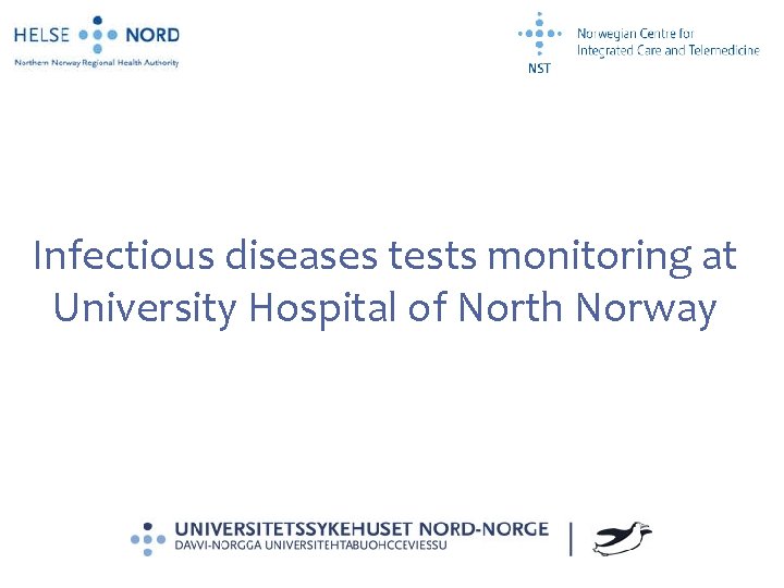 Infectious diseases tests monitoring at University Hospital of North Norway 
