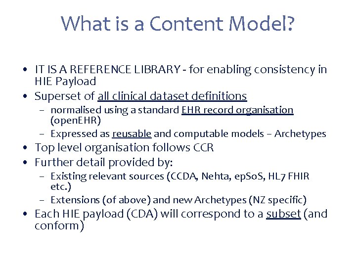 What is a Content Model? • IT IS A REFERENCE LIBRARY - for enabling