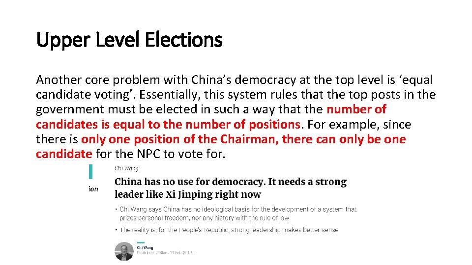 Upper Level Elections Another core problem with China’s democracy at the top level is