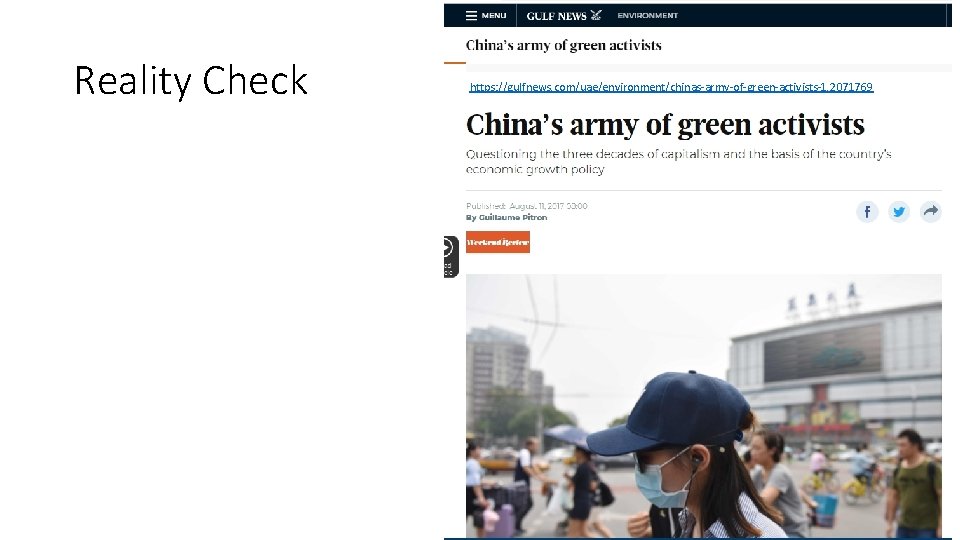 Reality Check https: //gulfnews. com/uae/environment/chinas-army-of-green-activists-1. 2071769 