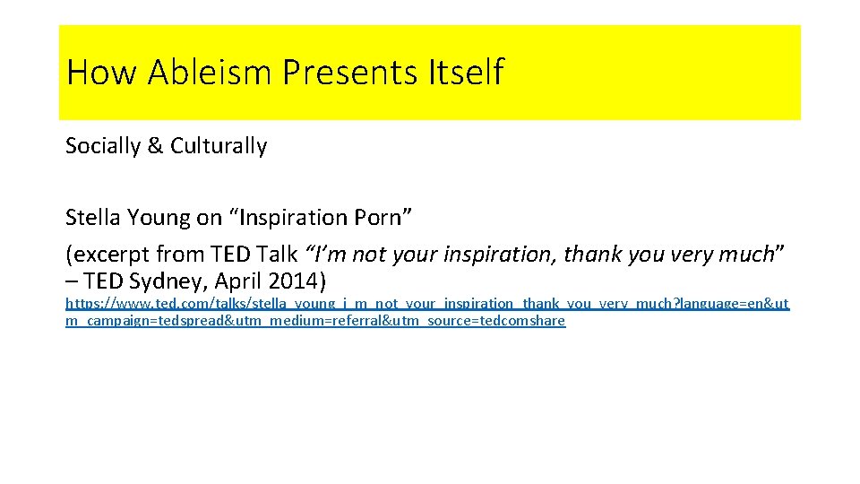 How Ableism Presents Itself Socially & Culturally Stella Young on “Inspiration Porn” (excerpt from