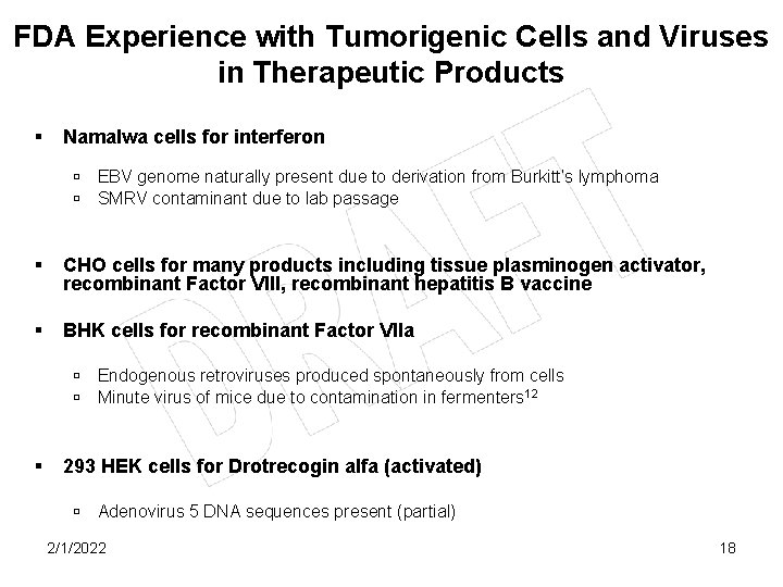 FDA Experience with Tumorigenic Cells and Viruses in Therapeutic Products § Namalwa cells for
