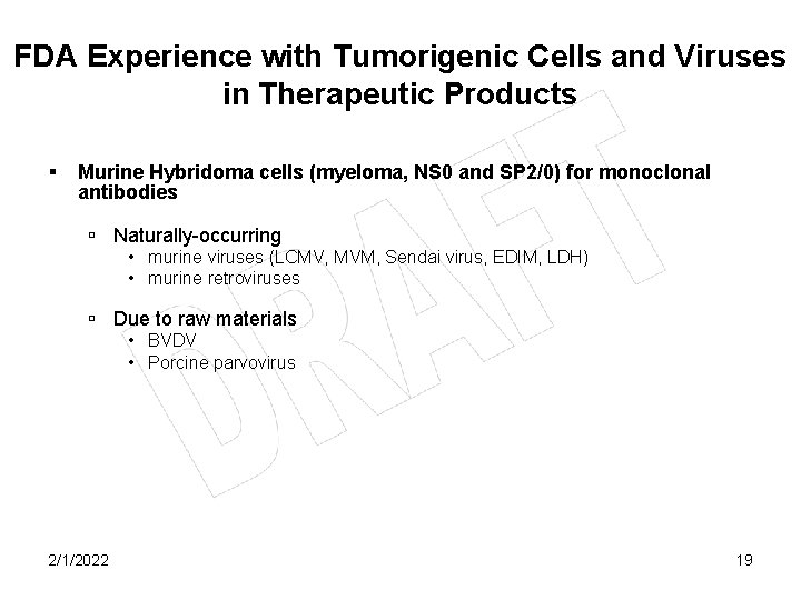 FDA Experience with Tumorigenic Cells and Viruses in Therapeutic Products § Murine Hybridoma cells