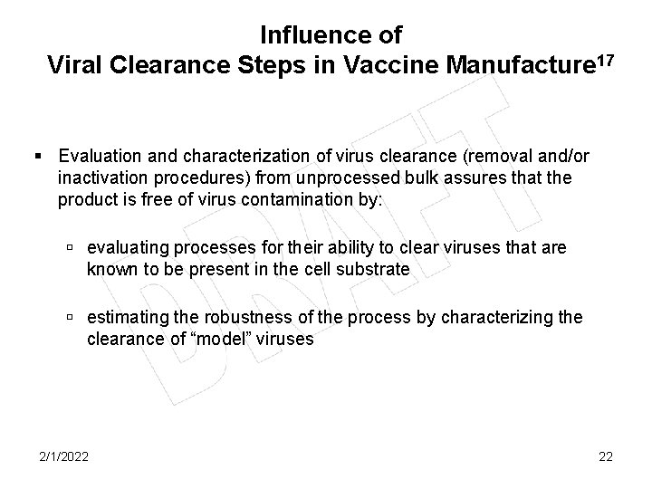 Influence of Viral Clearance Steps in Vaccine Manufacture 17 § Evaluation and characterization of