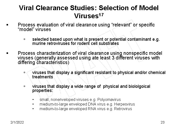 Viral Clearance Studies: Selection of Model Viruses 17 § Process evaluation of viral clearance