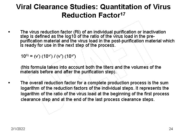 Viral Clearance Studies: Quantitation of Virus Reduction Factor 17 § The virus reduction factor