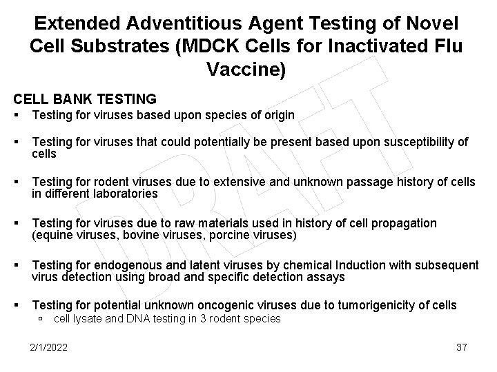 Extended Adventitious Agent Testing of Novel Cell Substrates (MDCK Cells for Inactivated Flu Vaccine)