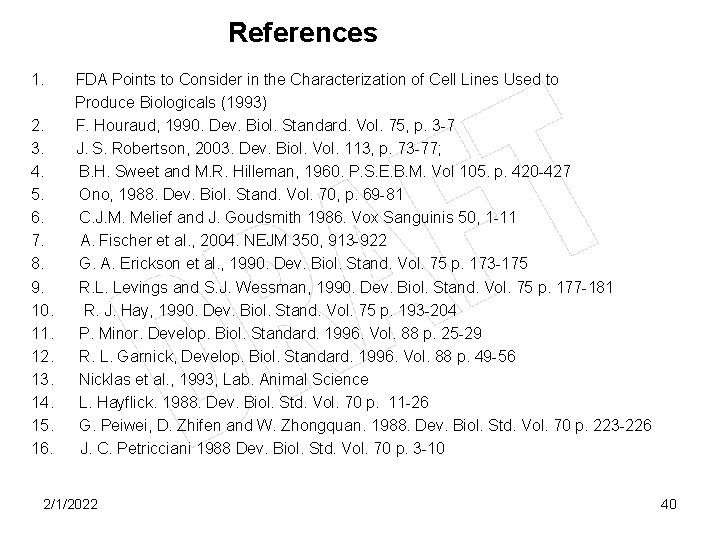 References 1. 2. 3. 4. 5. 6. 7. 8. 9. 10. 11. 12. 13.