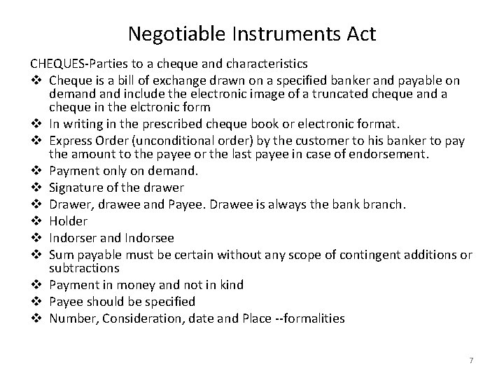 Negotiable Instruments Act CHEQUES-Parties to a cheque and characteristics v Cheque is a bill