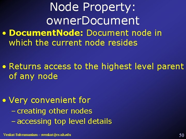 Node Property: owner. Document • Document. Node: Document node in which the current node