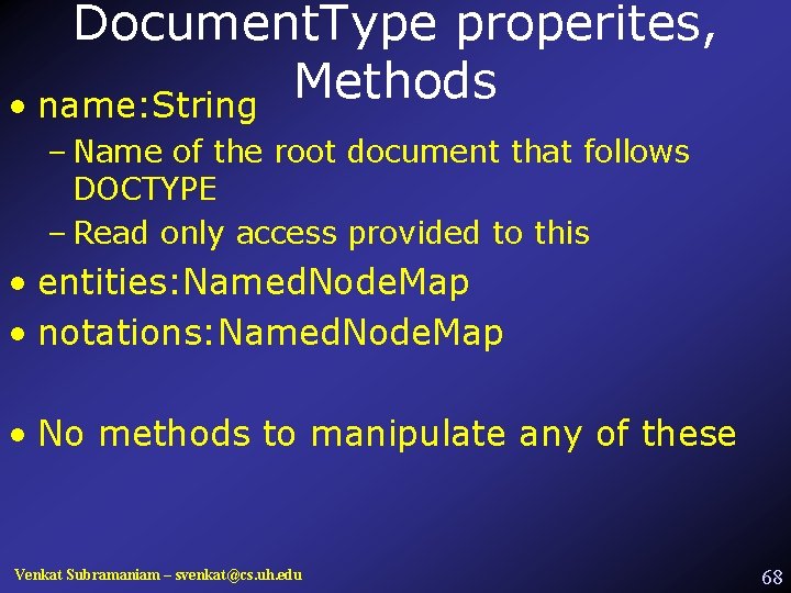 Document. Type properites, Methods • name: String – Name of the root document that