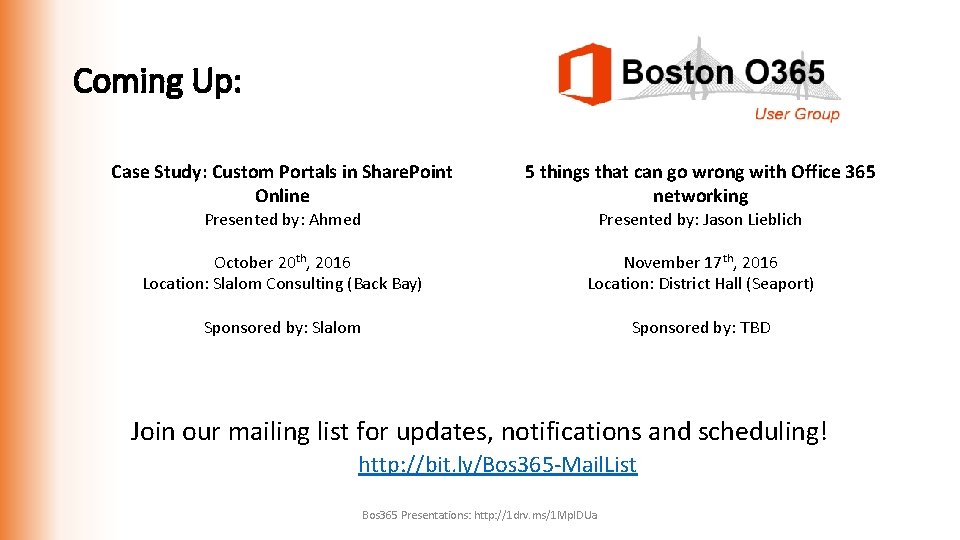 Coming Up: Case Study: Custom Portals in Share. Point Online 5 things that can