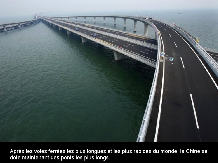 Après les voies ferrées les plus longues et les plus rapides du monde, la