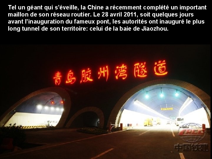 Tel un géant qui s’éveille, la Chine a récemment complété un important maillon de