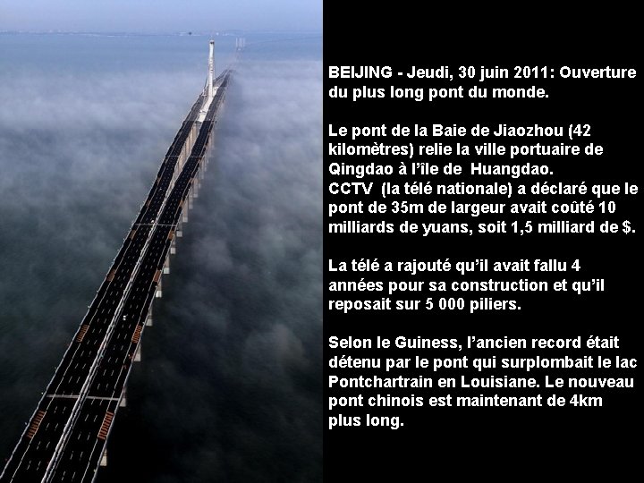 BEIJING - Jeudi, 30 juin 2011: Ouverture du plus long pont du monde. Le