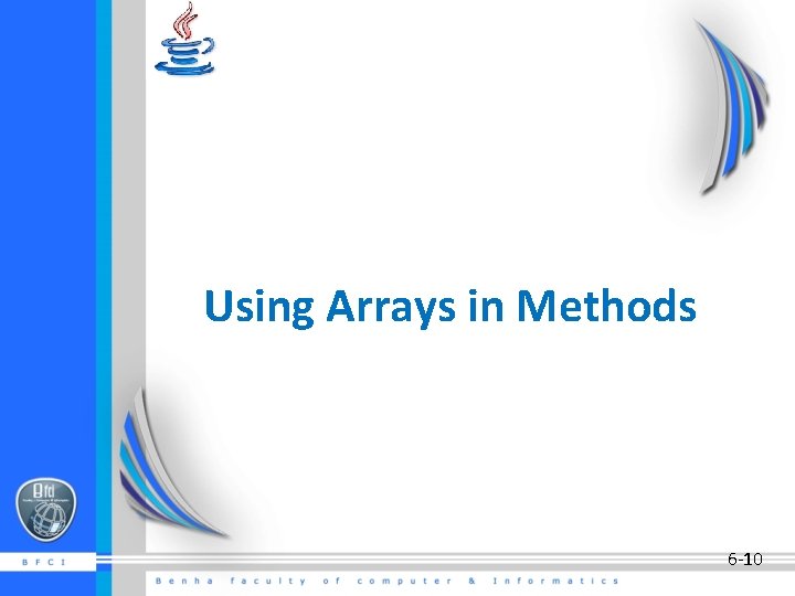 Using Arrays in Methods 6 -10 