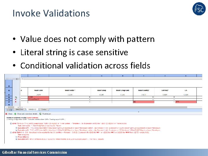 Invoke Validations • Value does not comply with pattern • Literal string is case