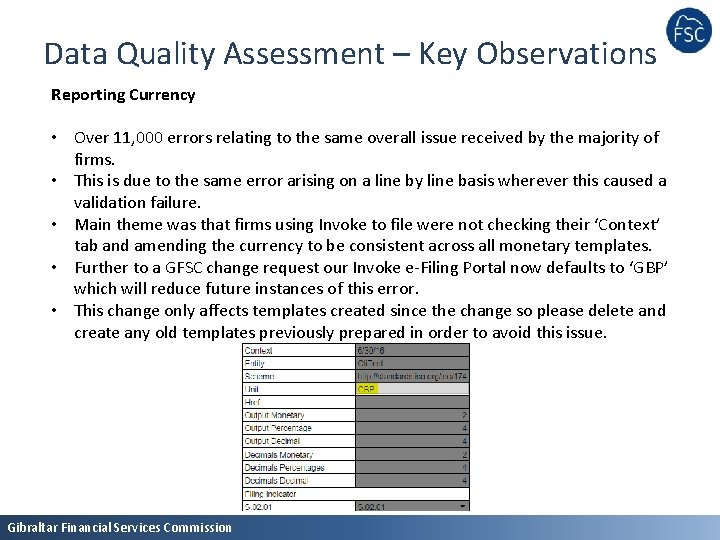 Data Quality Assessment – Key Observations Reporting Currency • Over 11, 000 errors relating