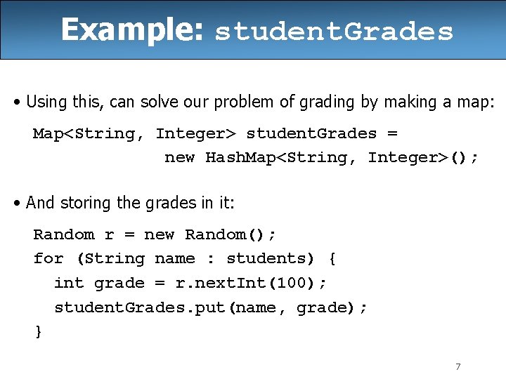 Example: student. Grades • Using this, can solve our problem of grading by making Example: student. Grades • Using this, can solve our problem of grading by making
