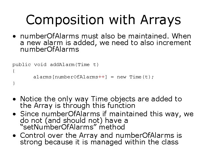 Composition with Arrays • number. Of. Alarms must also be maintained. When a new