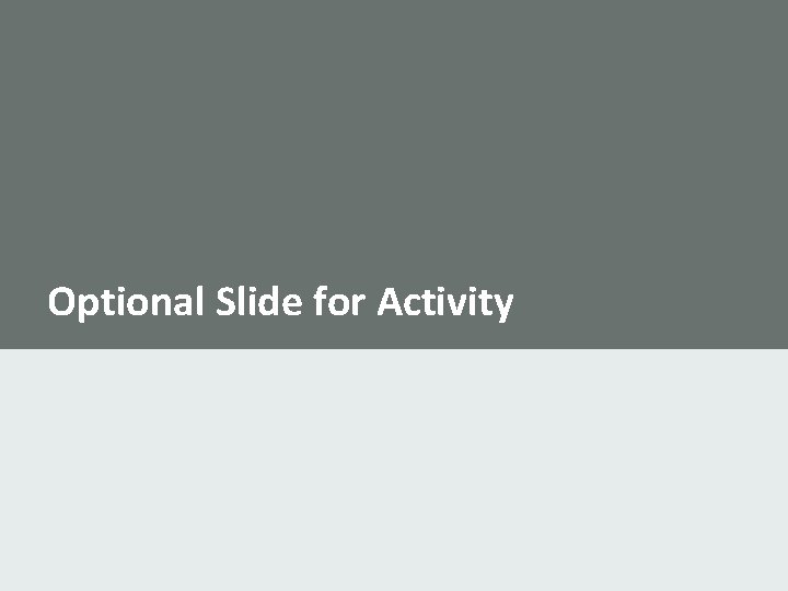 Optional Slide for Activity 