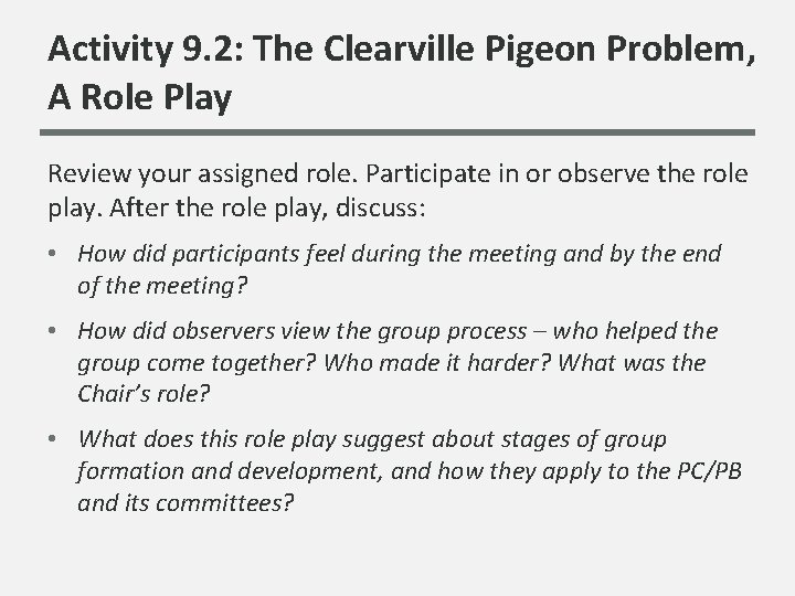 Activity 9. 2: The Clearville Pigeon Problem, A Role Play Review your assigned role.