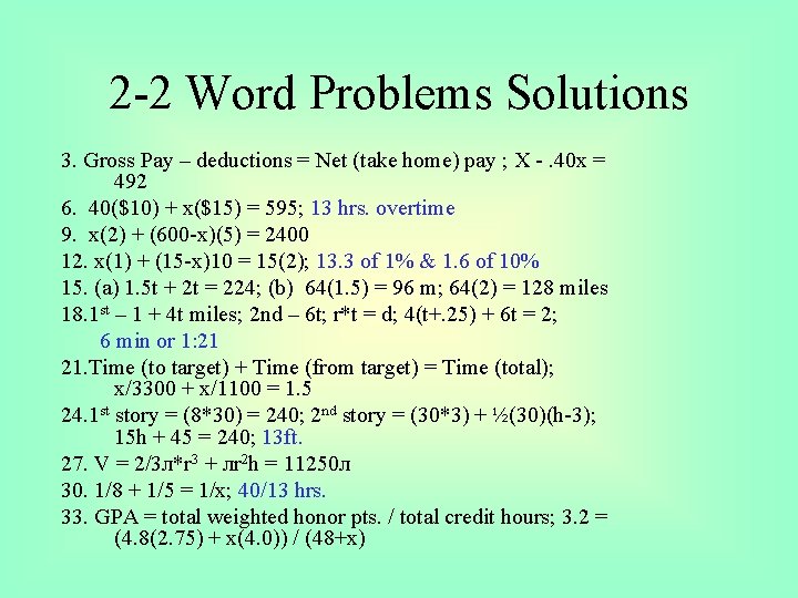 2 -2 Word Problems Solutions 3. Gross Pay – deductions = Net (take home)