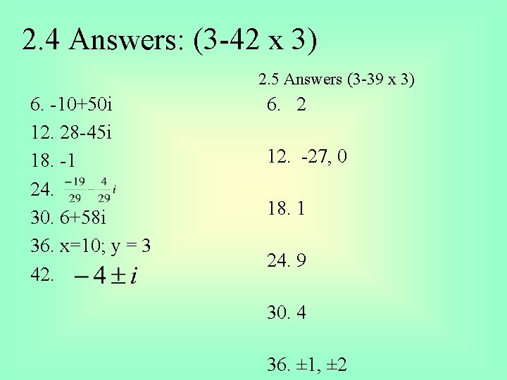 2. 4 Answers: (3 -42 x 3) 2. 5 Answers (3 -39 x 3)