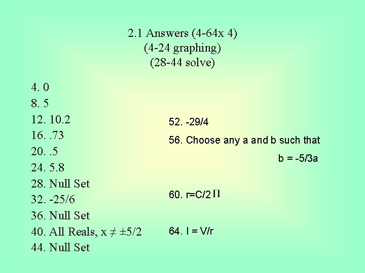 2. 1 Answers (4 -64 x 4) (4 -24 graphing) (28 -44 solve) 4.