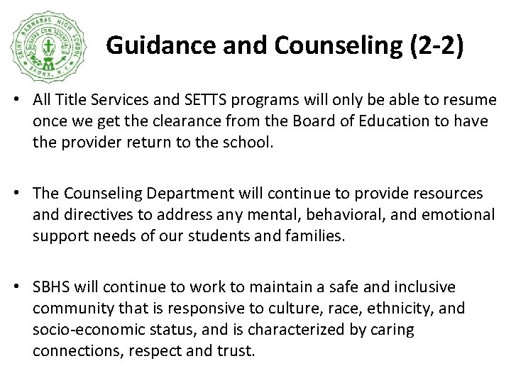 Guidance and Counseling (2 -2) • All Title Services and SETTS programs will only
